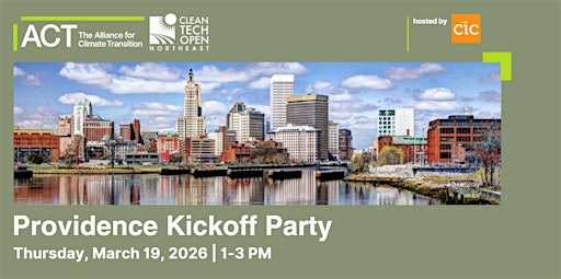 2026 Cleantech Open Northeast Providence Kickoff Party | CIC Providence
