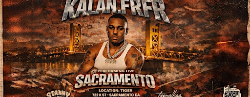 KALAN.FRFR LIVE IN SACRAMENTO | Tiger Restaurant & Lounge