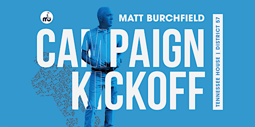 Matt Burchfield Campaign Kick-Off | Nook