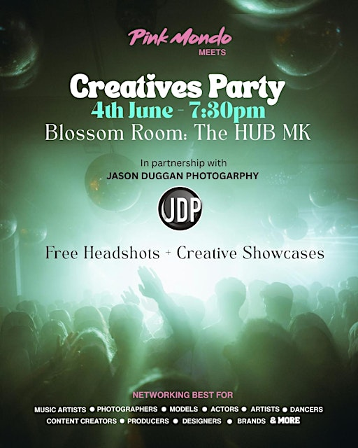 Creatives Party [2]: Milton Keynes | Blossom Room