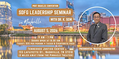 Post Shaklee Convention SDFG Leadership Seminar with Dr. K Sow | Tennessee Justice Center