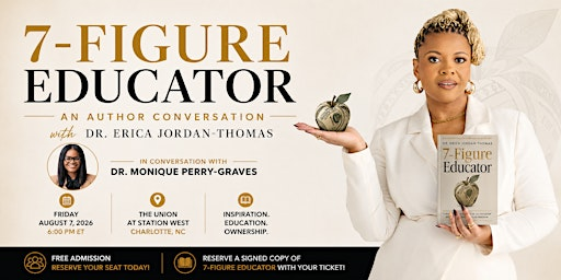 7-Figure Educator: An Author Conversation with Dr. Erica Jordan-Thomas | The Union at Station West