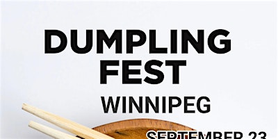 Dumpling Fest Winnipeg | R2M 3K8