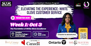 Elevating the Experience: White Glove Customer Service | Sheridan College - Davis Campus