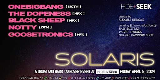SOLARIS : A Drum and Bass Takeover Event // HIDE + SEEK | Hide + Seek, Grafton Street, Halifax, Nova Scotia, Canada
