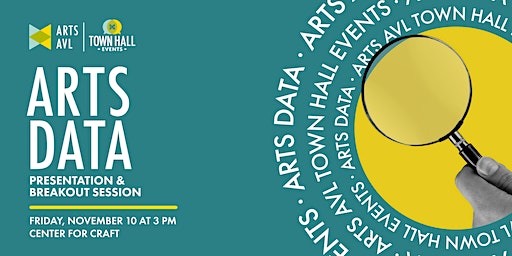 POSTPONED: ArtsAVL Town Hall: Arts Data | Center for Craft