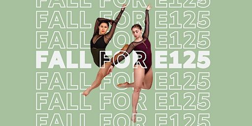 FALL FOR E125! | The Center for Ballet Arts