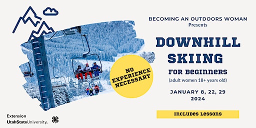Becoming an Outdoors Woman: Downhill Skiing with Lessons | USU Extension - Washington and/or Beaver County