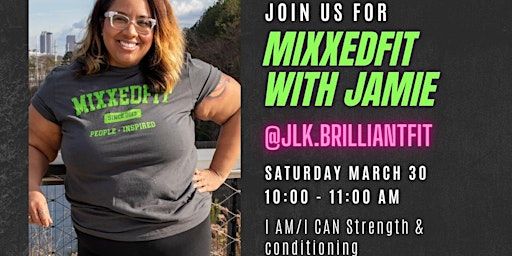 MixxedFit with Jamie | I Am/I Can Strength and Conditioning Gym