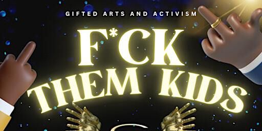 F*ck Them Kids: A Grown & Sexy Night of Jazz, Comedy, and Poetry | 1243 W Temple St