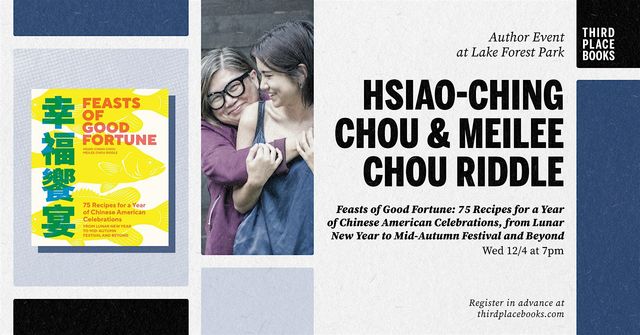 Hsiao-Ching Chou and Meilee Chou Riddle — 'Feasts of Good Fortune' | Third Place Books
