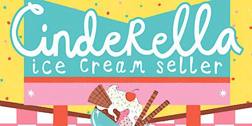 Family Theatre: Cinderella Ice Cream Seller at Retford Library | Retford Library