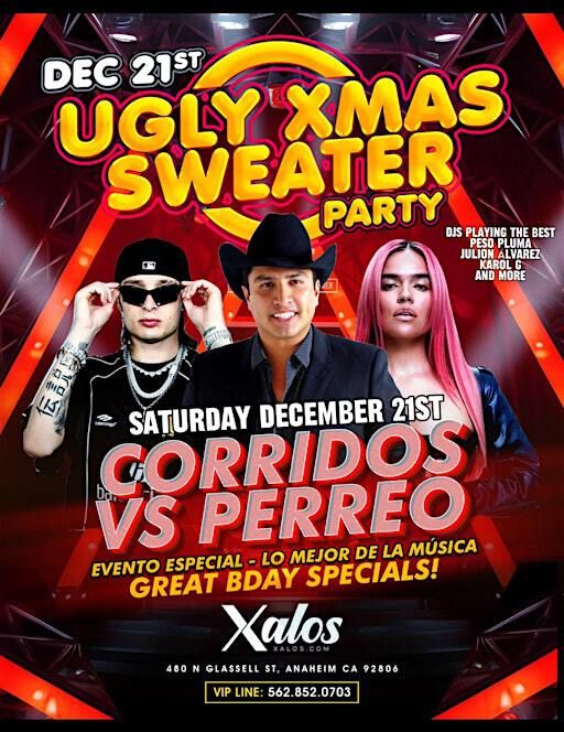 UGLY SWEATER PARTY "CORRIDOS AND PERREO EDITION" INSIDE XALOS IN ANAHEIM | Xalos Event Center