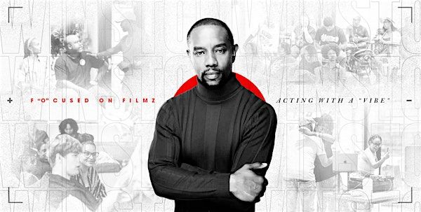 F'o'CUSED ON FILMZ "Acting With A "Vibe" with Otis Winston | Gravity Event Space