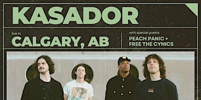 KASADOR, w/ Peach Panic, and Free The Cynics | Dickens