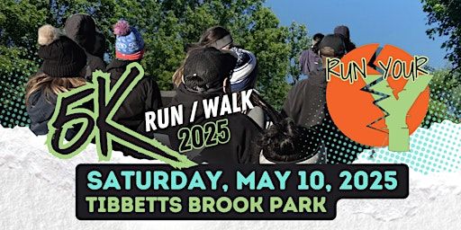 Run Your Y 5K Run / Walk | Tibbetts Brook Park