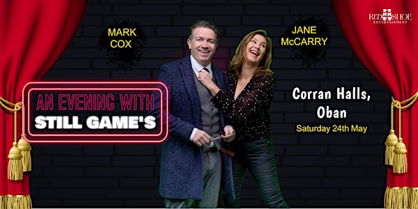 An Evening With Still Game's Mark Cox and Jane McCarry | The Corran Halls