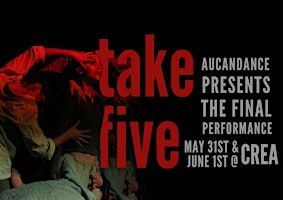 Take Five: The Final Performance by AUCanDance | CREA