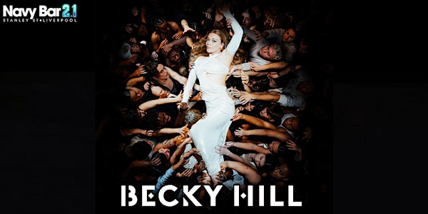 Becky Hill Party with Live Tributes [Navy Bar 2.1] | Navy Bar 2.1