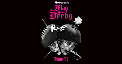 Our Flag Means Derby | Rollerdome: Home of Denver Roller Derby and Rocky Mountain Roller Derby