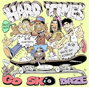 Hard Times Go Sk8 Daze | 4117 George Washington Hwy