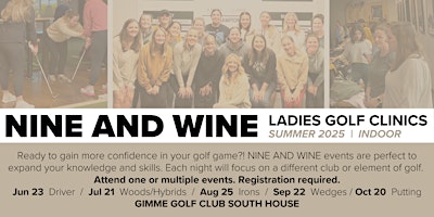 Nine and Wine Ladies Events: September 22/Wedges | Gimme Golf Club - South Clubhouse