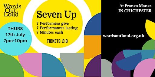 Seven Up Live Performance Cabaret Event | Franco Manca Chichester