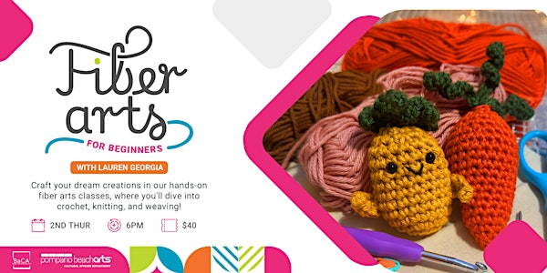 Fiber Arts for Beginners 2025 | Bailey Contemporary Arts Center