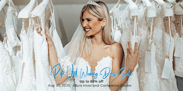 Opportunity Bridal - Wedding Dress Sale - Barrie | Allure Hotel and Conference Centre, Ascend Hotel Collection