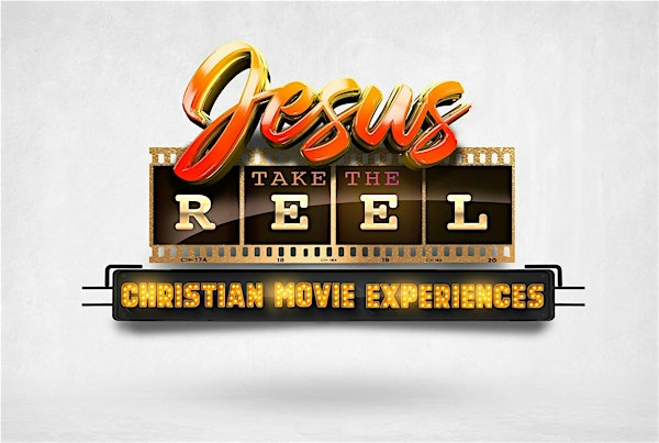 JESUS take the REEL - Christian Movie Experiences | Vue Cinema Croydon - Croydon Grants
