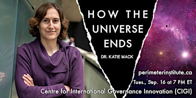 How the Universe Ends - Katie Mack (CIGI) | Centre for International Governance Innovation