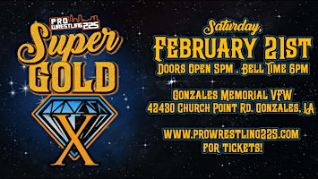 Super Gold X | Gonzales Memorial VFW Post 3693
