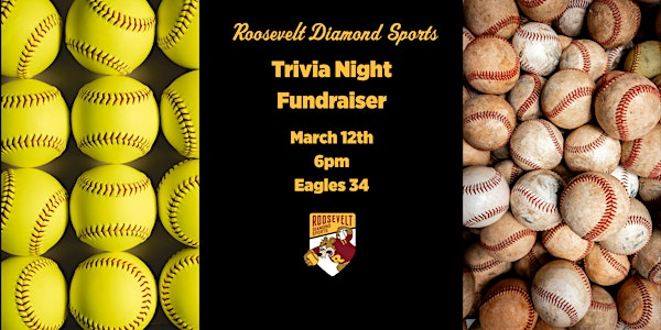 ROOSEVELT DIAMOND  SPORTS TRIVIA NIGHT FUNDRAISER | Eagles #34 Ernie Mattson Ballroom