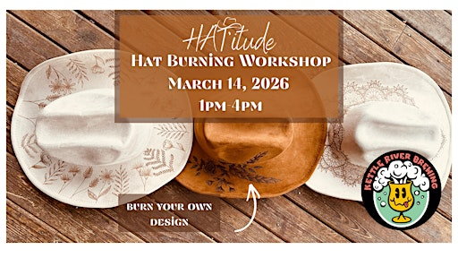 Hat Burning Workshop @ Kettle River Brewing | Kettle River Brewing Co.