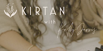Kirtan with Kelly Jarvis & friends | The Loft at Little Dippers