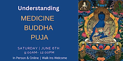 Understanding Medicine Buddha Puja (In Person) | Thubten Kunga Ling