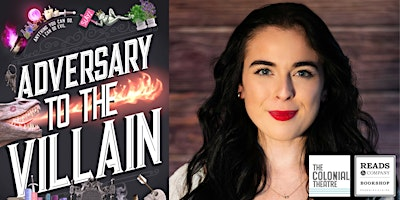 Hannah Nicole Maehrer, Author of Adversary to the Villain: Live! | The Colonial Theatre