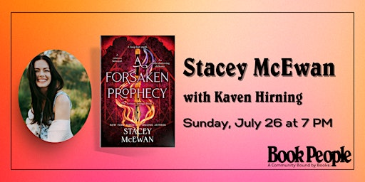 BookPeople Presents: Stacey McEwan - A Forsaken Prophecy | BookPeople