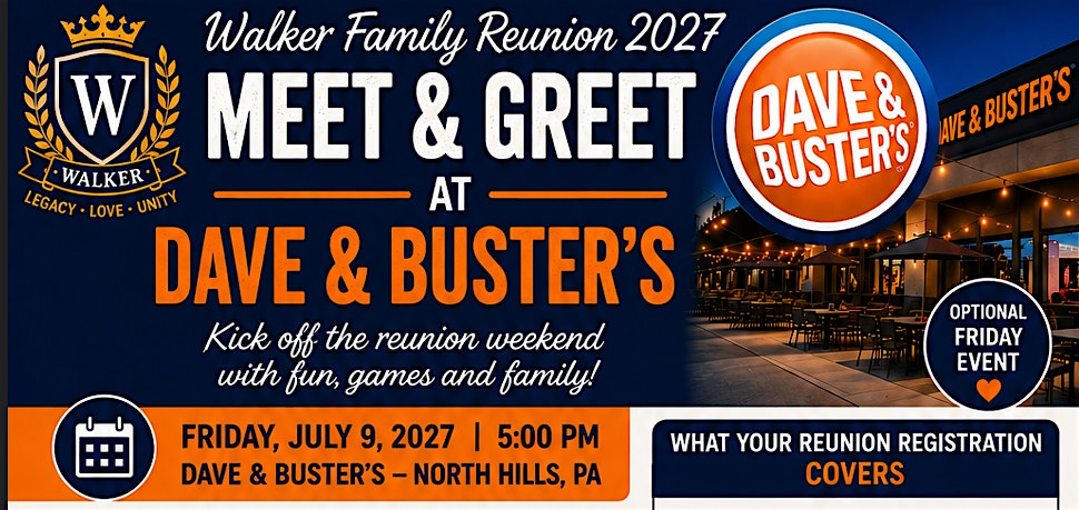 Walker Family Reunion 2027: Meet & Greet at Dave & Buster's | Dave & Buster's Pittsburgh - North Hills