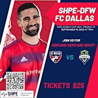 SHPE DFW @ FC Dallas for 16 de Septiembre Social (Frisco) | FC Dallas