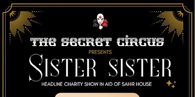 Th Secret Circus Presents: Sister Sister! | Ullet Road Church