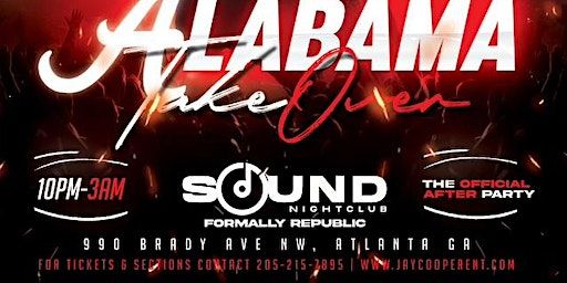 ALABAMA TAKEOVER GEORGIA | Sound Nightclub Atlanta, Brady Avenue Northwest, Atlanta, GA, USA