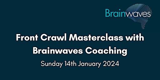 Front Crawl Masterclass with Brainwaves Coaching | Brainwaves Coaching Pool