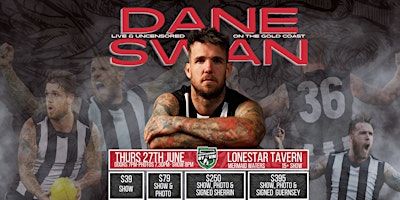 Dane Swan 'Live & Uncensored' on the Gold Coast! | Lonestar Tavern