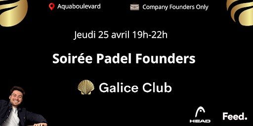 Soirée Padel Founders | Aquaboulevard