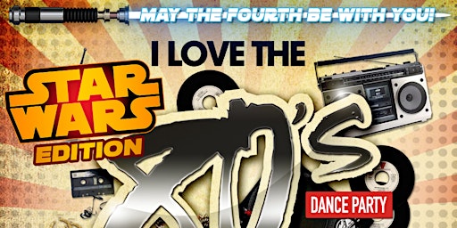 I Love the '80s STAR WARS Dance Party w/ DJ Jaycee + DJ Sky | Red Light Cafe