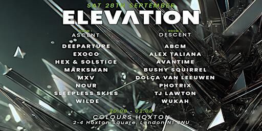 Elevation London presents Ascent x Descent with Deeparture & MXV | Colours Hoxton