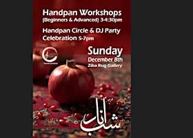 Handpan Workshops for beginners & advanced & Pomegranate Night Celebration! | Ziba Rug Gallery