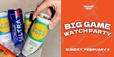 Austin, TX - Domain - Big Game Watch Party @ Punch Bowl Social | Punch Bowl Social