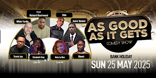 As Good As It Gets Comedy Show | Alexandra Palace Theatre